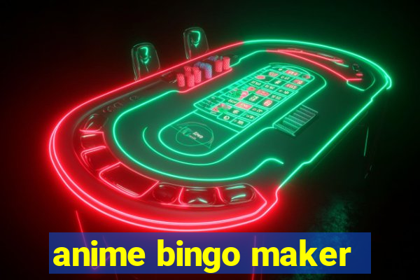 anime bingo maker